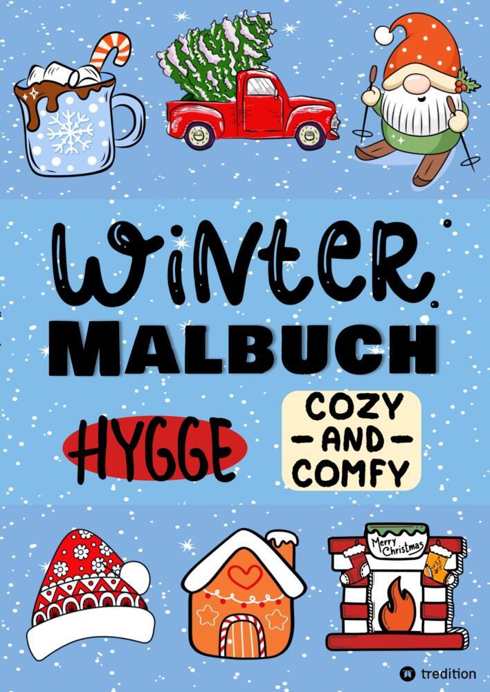 Cover: 9783347794917 | Malbuch für Winter - Hygge Cozy and Comfy Cute - Malbuch für...