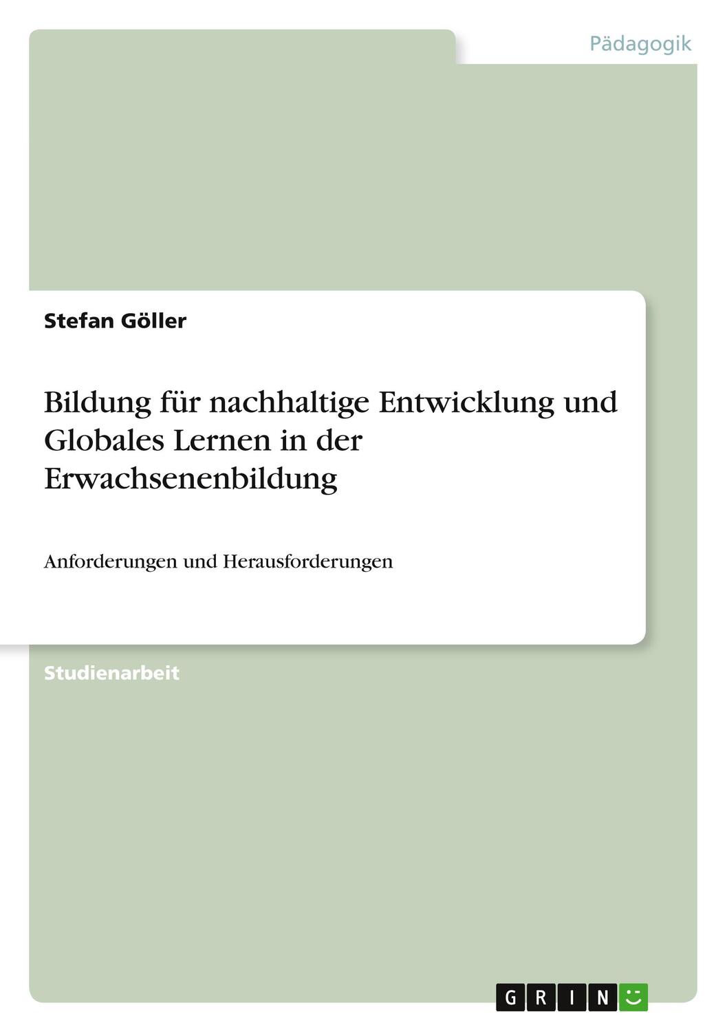 Cover: 9783668813847 | Bildung für nachhaltige Entwicklung und Globales Lernen in der...