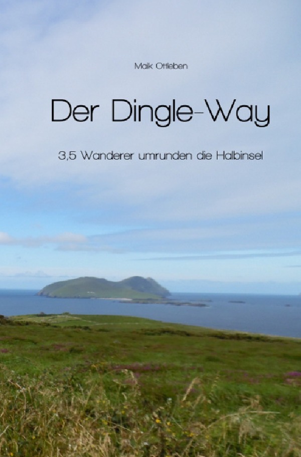 Cover: 9783742701626 | Der Dingle-Way | 3,5 Wanderer umrunden die Halbinsel | Maik Ottleben