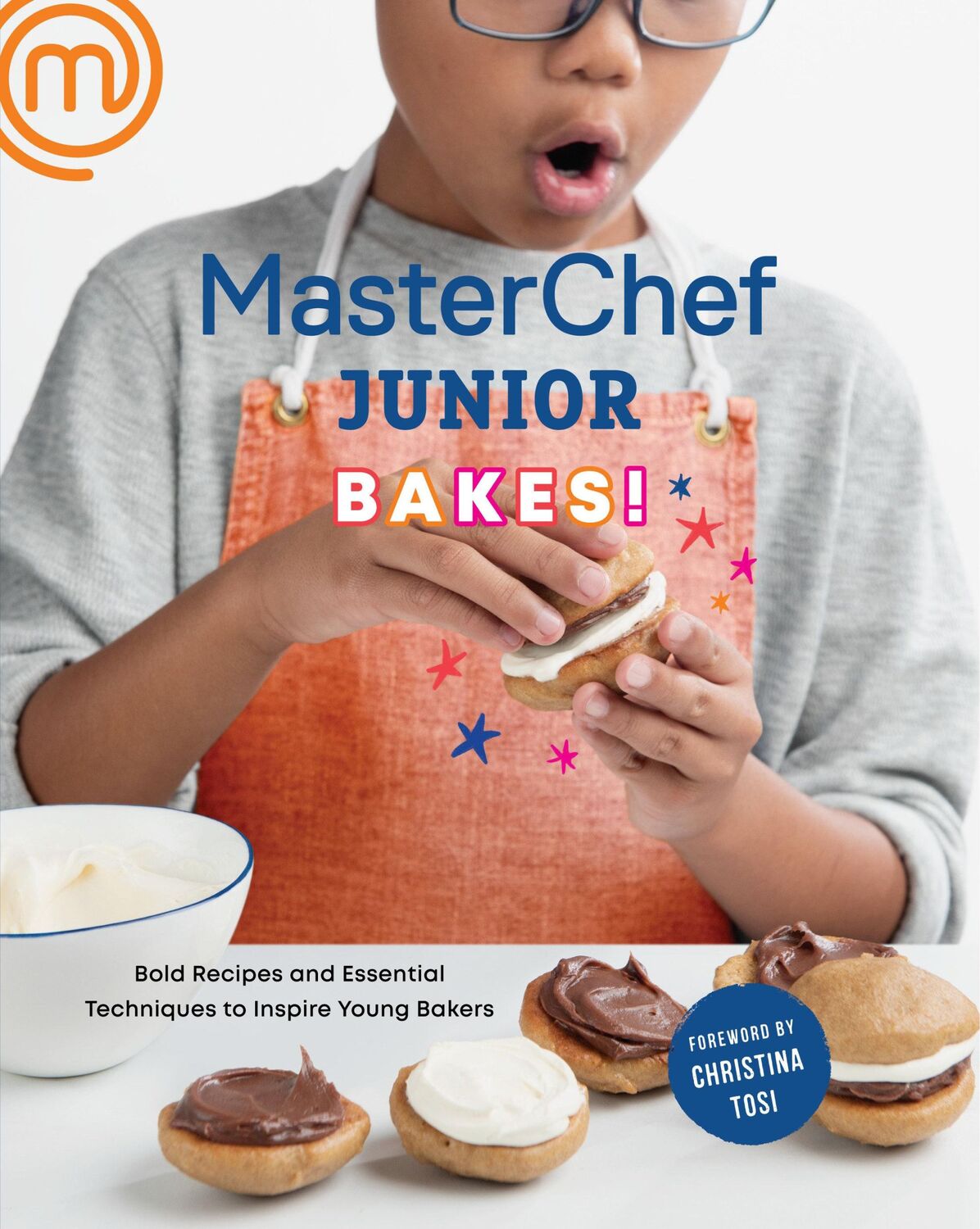 Cover: 9781984822499 | Masterchef Junior Bakes!: Bold Recipes and Essential Techniques to...