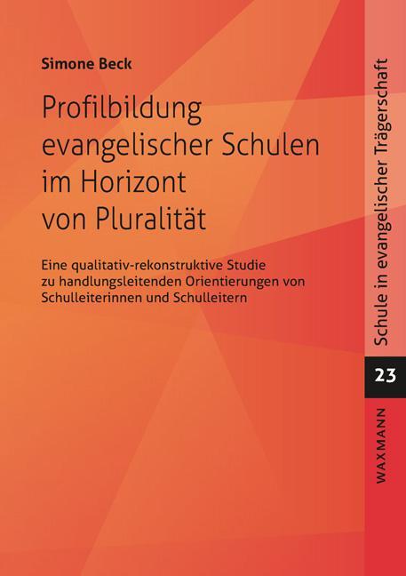 Cover: 9783830945253 | Profilbildung evangelischer Schulen im Horizont von Pluralität | Beck