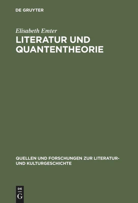 Cover: 9783110148732 | Literatur und Quantentheorie | Elisabeth Emter | Buch | ISSN | X