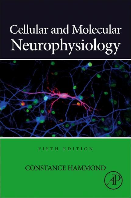 Cover: 9780323988117 | Cellular and Molecular Neurophysiology | Constance Hammond | Buch