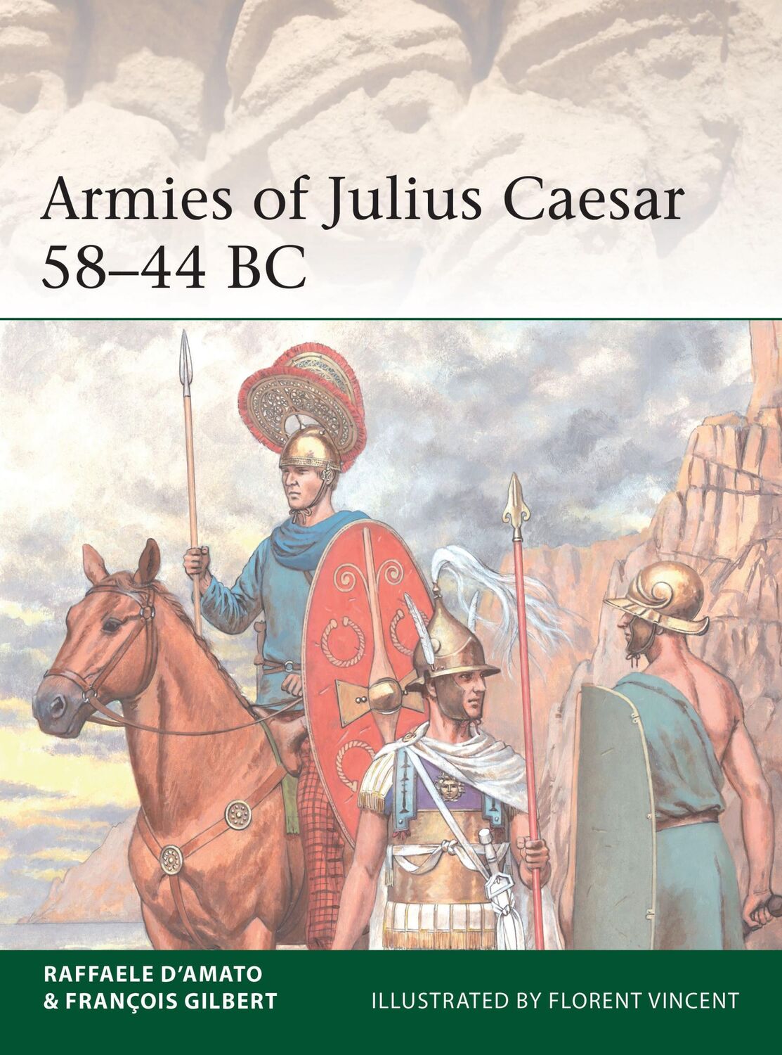 Cover: 9781472845245 | Armies of Julius Caesar 58-44 BC | Raffaele D'Amato (u. a.) | Buch