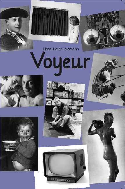 Cover: 9783960988939 | Hans-Peter Feldmann. Voyeur 7. veränderte Auflage | Feldmann | Buch