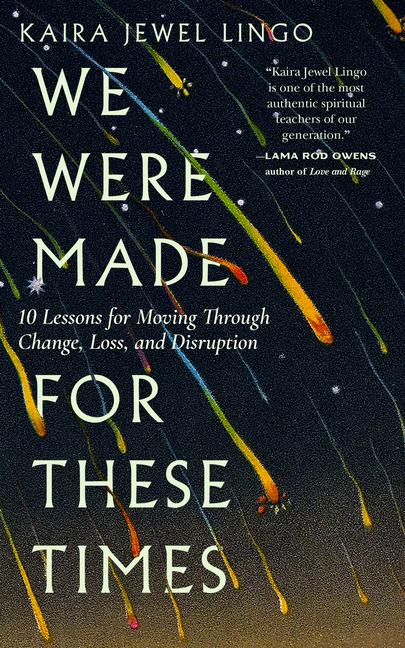 Cover: 9781946764928 | We Were Made for These Times: Ten Lessons for Moving Through...