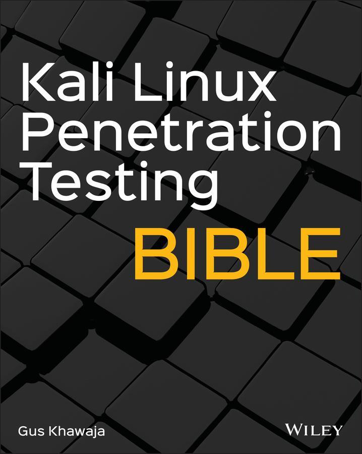 Cover: 9781119719083 | Kali Linux Penetration Testing Bible | Gus Khawaja | Taschenbuch