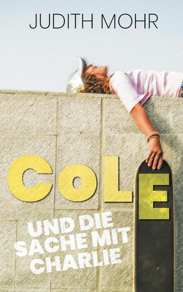 Cover: 9783772531149 | Cole und die Sache mit Charlie | Judith Mohr | Taschenbuch | 200 S.