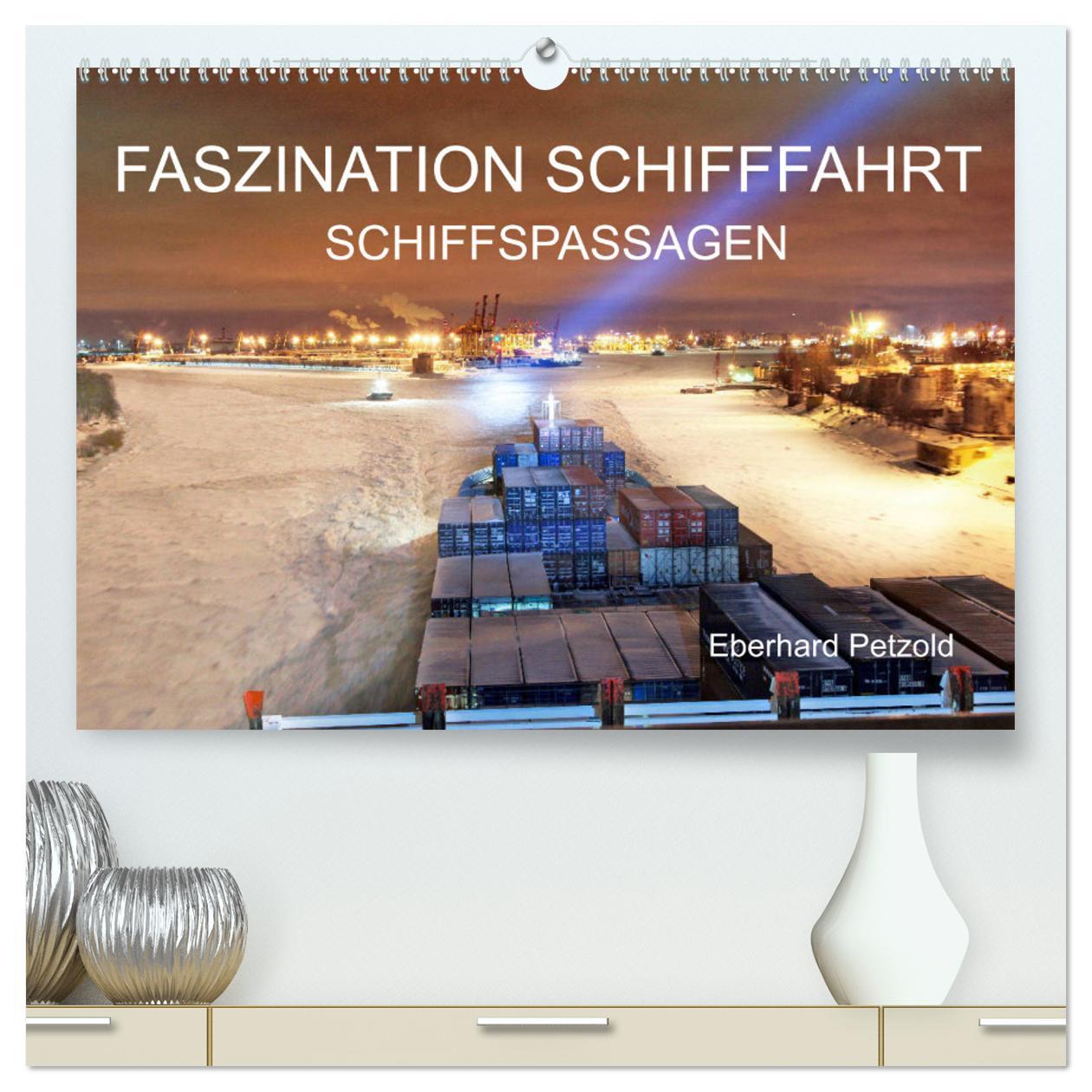 Cover: 9783435309818 | Faszination Schifffahrt - Schiffspassagen (hochwertiger Premium...