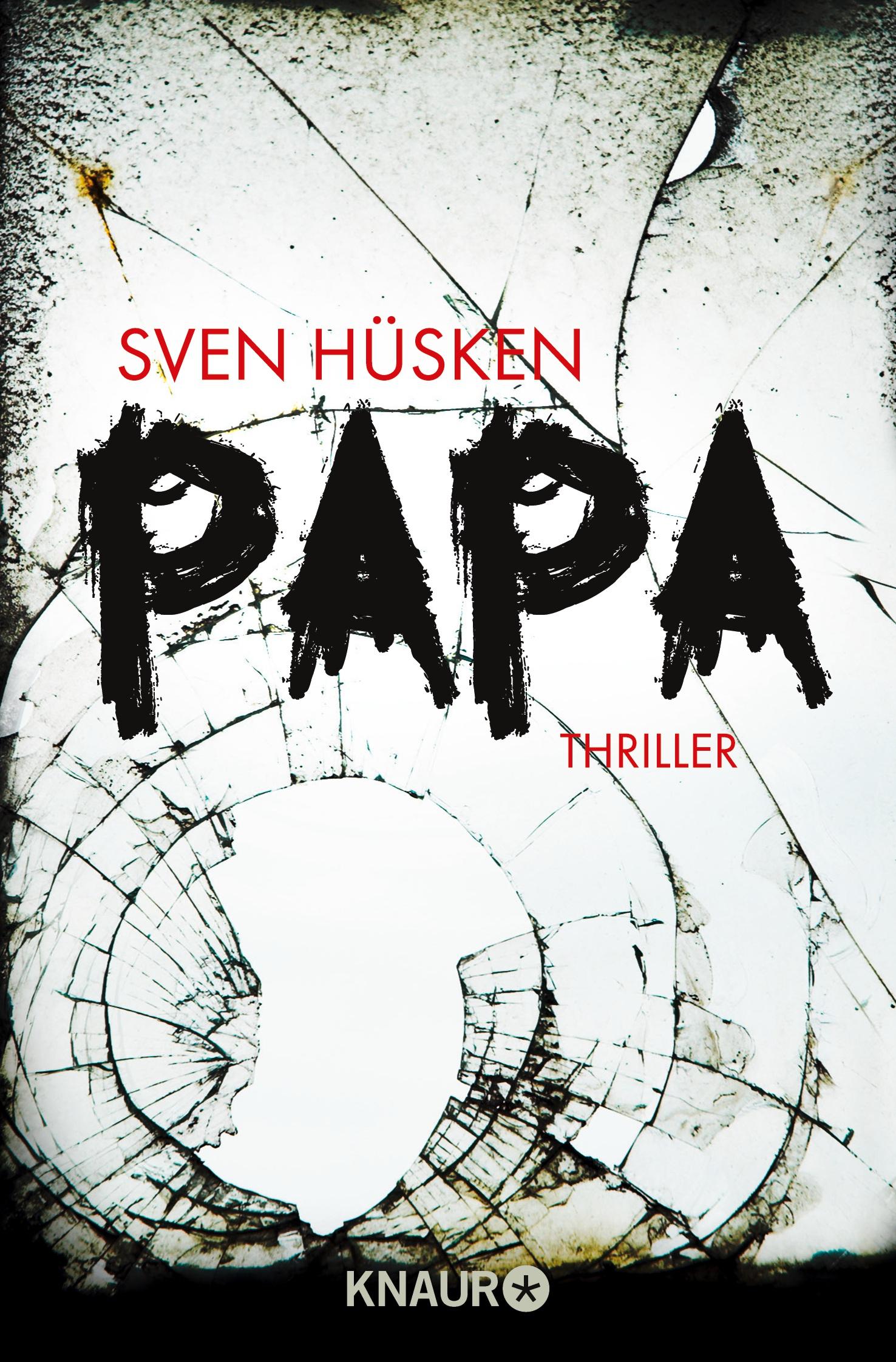 Cover: 9783426517017 | Papa | Thriller | Sven Hüsken | Taschenbuch | 380 S. | Deutsch | 2015