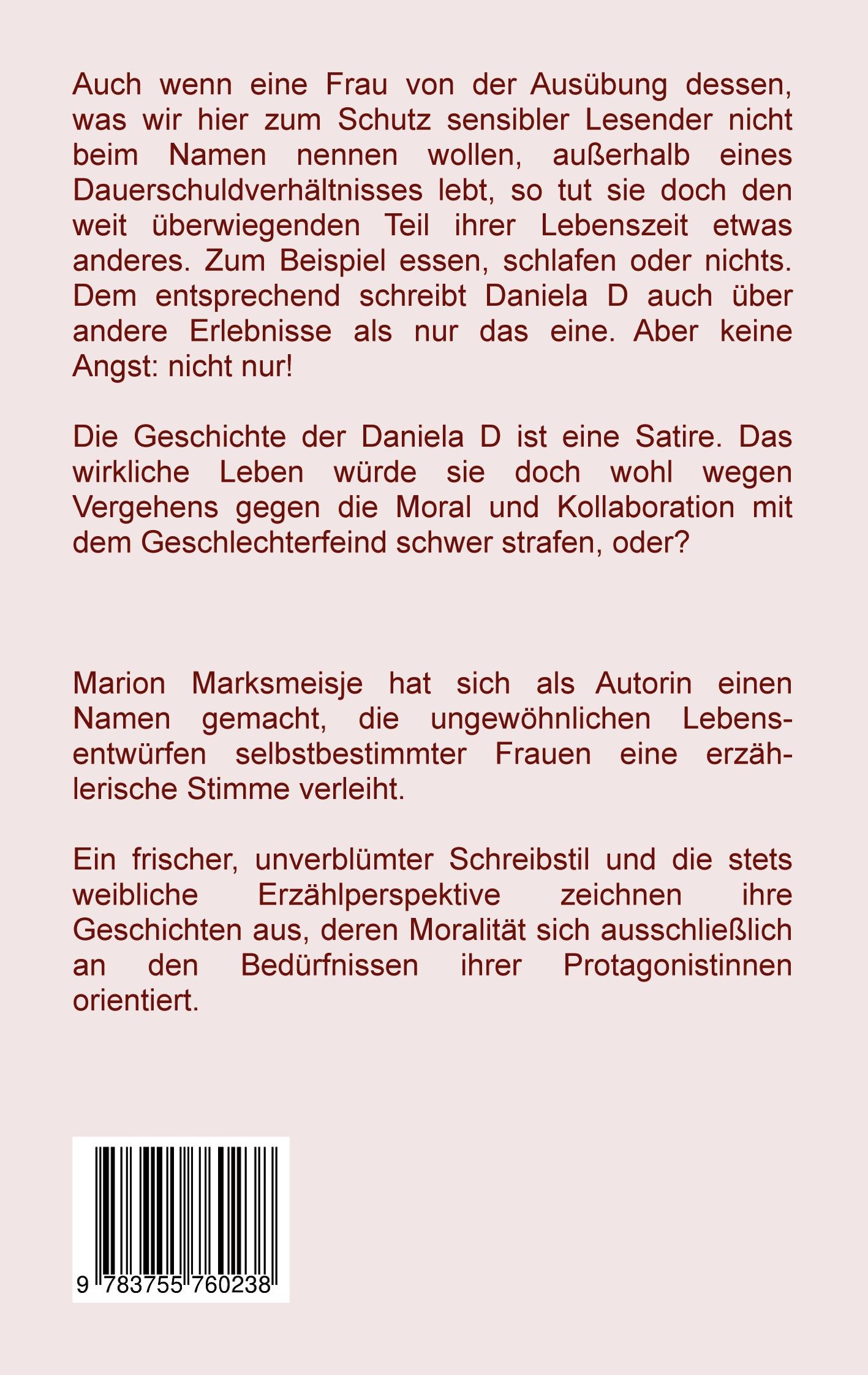 Rückseite: 9783755760238 | Die höchst ersprießliche Amoral der Dr. Daniela D. Eine...