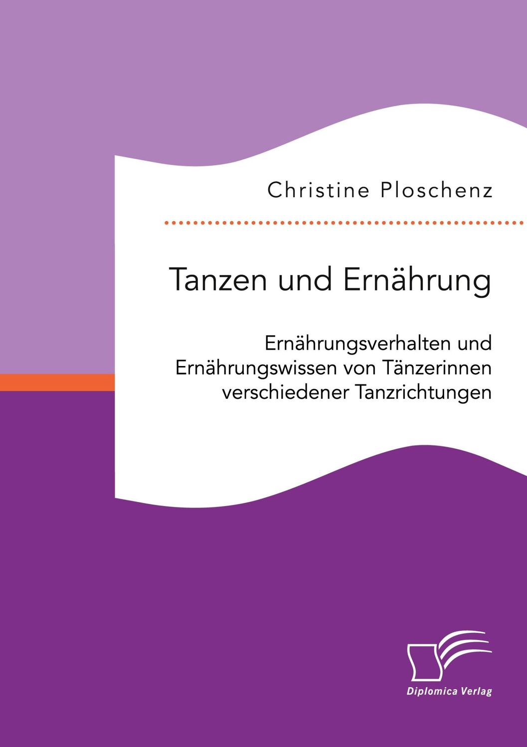 Cover: 9783961468577 | Tanzen und Ernährung. Ernährungsverhalten und Ernährungswissen von...