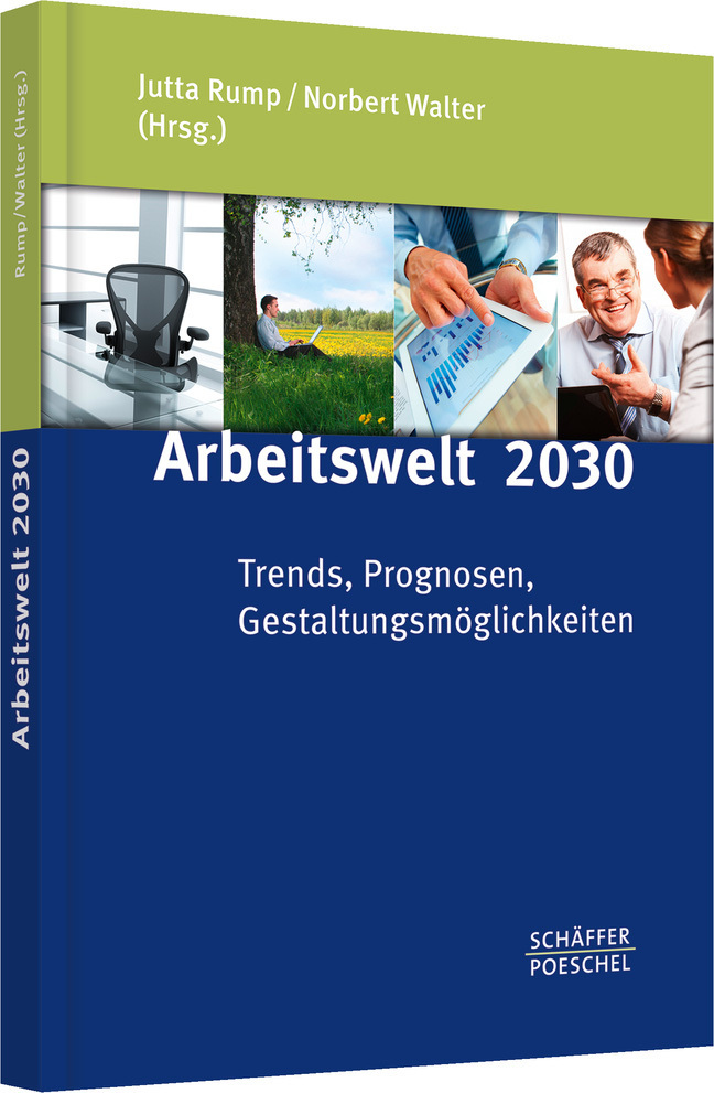 Cover: 9783791032757 | Arbeitswelt 2030 | Trends, Prognosen, Gestaltungsmöglichkeiten | Buch