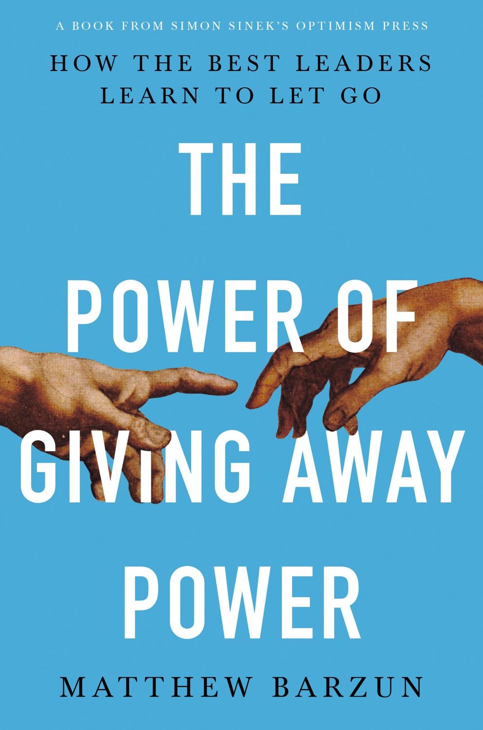 Cover: 9780525541042 | The Power of Giving Away Power | How the Best Leaders Learn to Let Go