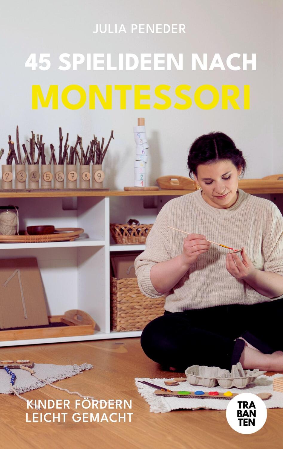 Cover: 9783986970833 | 45 Spielideen nach Montessori | Kinder fördern leicht gemacht | Buch