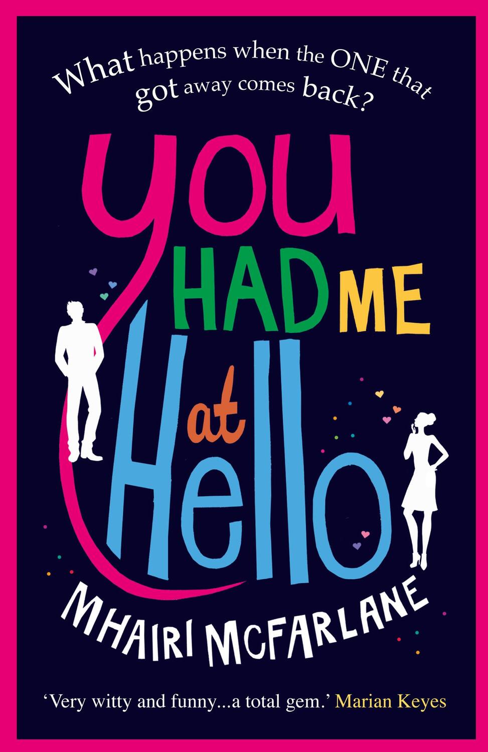 Cover: 9780007488056 | You Had Me At Hello | Mhairi McFarlane | Taschenbuch | 454 S. | 2012