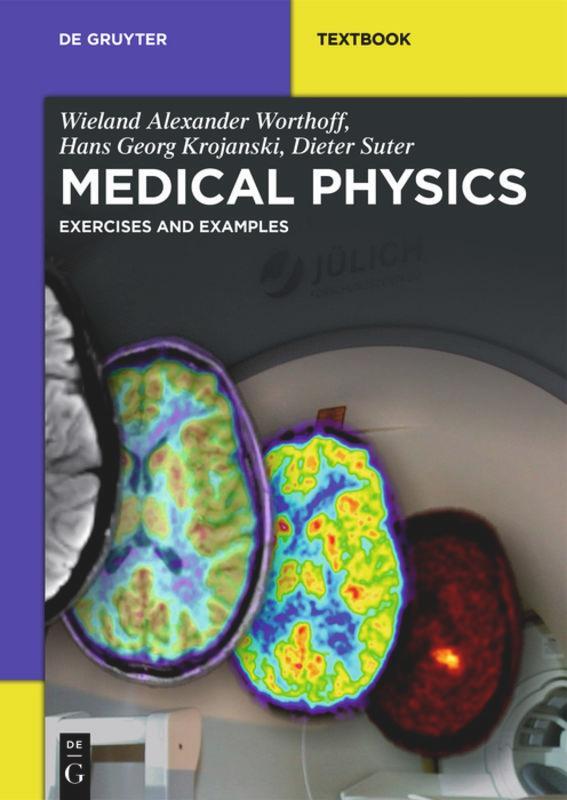 Cover: 9783110306750 | Medical Physics | Exercises and Examples | Worthoff (u. a.) | Buch | X