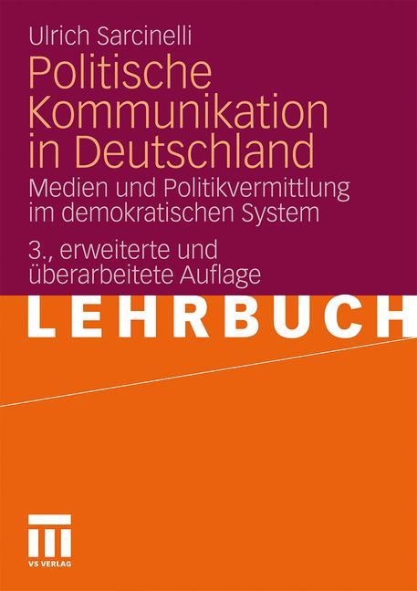 Cover: 9783531176109 | Politische Kommunikation in Deutschland | Ulrich Sarcinelli | Buch