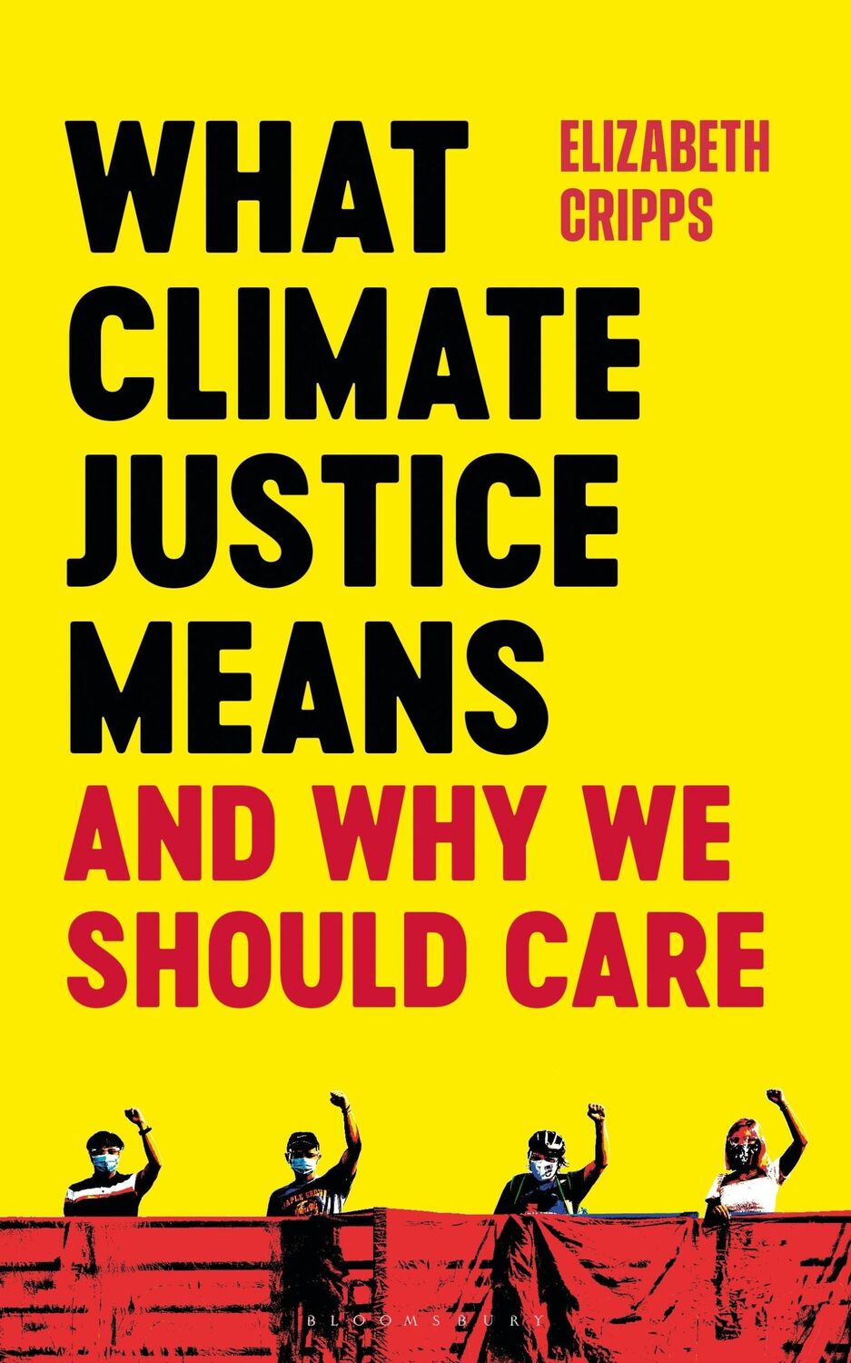 Cover: 9781472991812 | What Climate Justice Means and Why We Should Care | Elizabeth Cripps