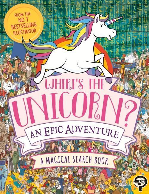 Cover: 9781789293081 | Where's the Unicorn? An Epic Adventure | Paul Moran | Taschenbuch