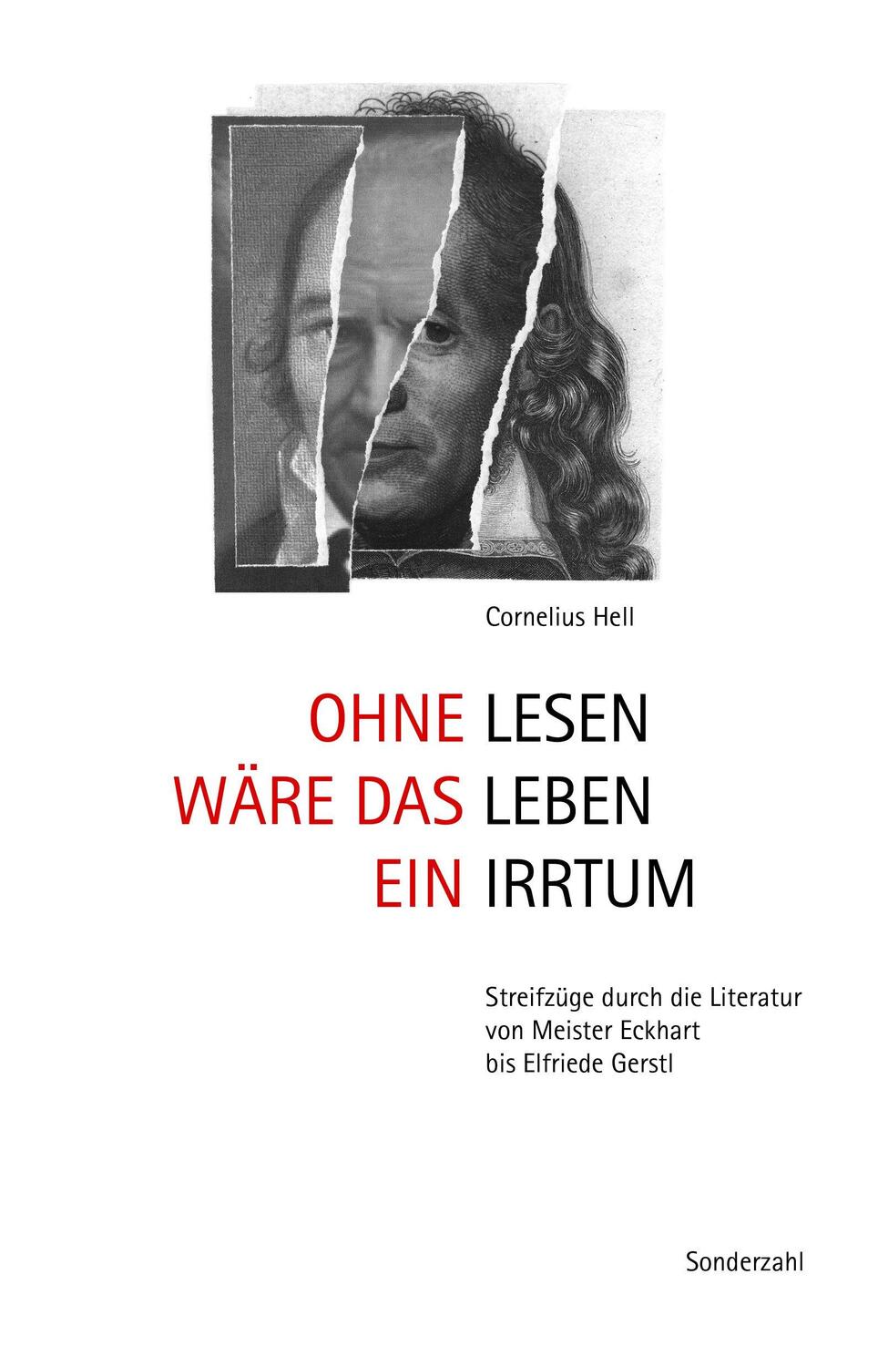 Cover: 9783854495239 | Ohne Lesen wäre das Leben ein Irrtum | Cornelius Hell | Taschenbuch