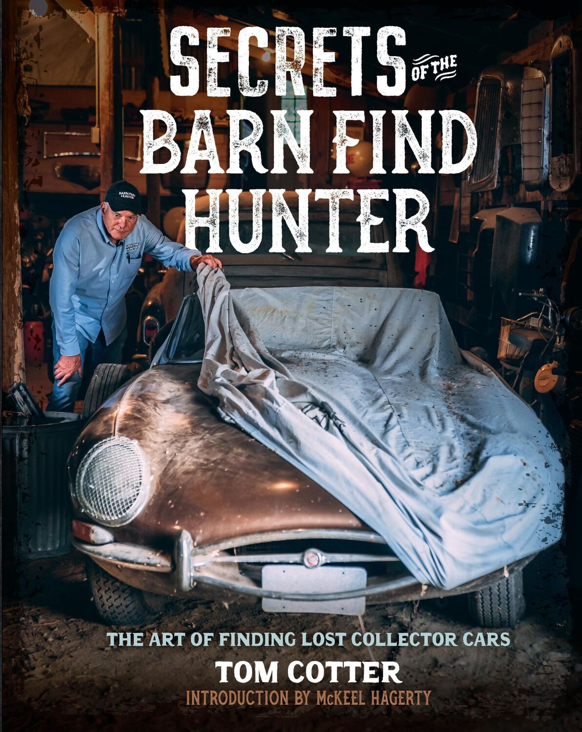 Cover: 9780760372975 | Secrets of the Barn Find Hunter | Tom Cotter | Buch | Gebunden | 2022