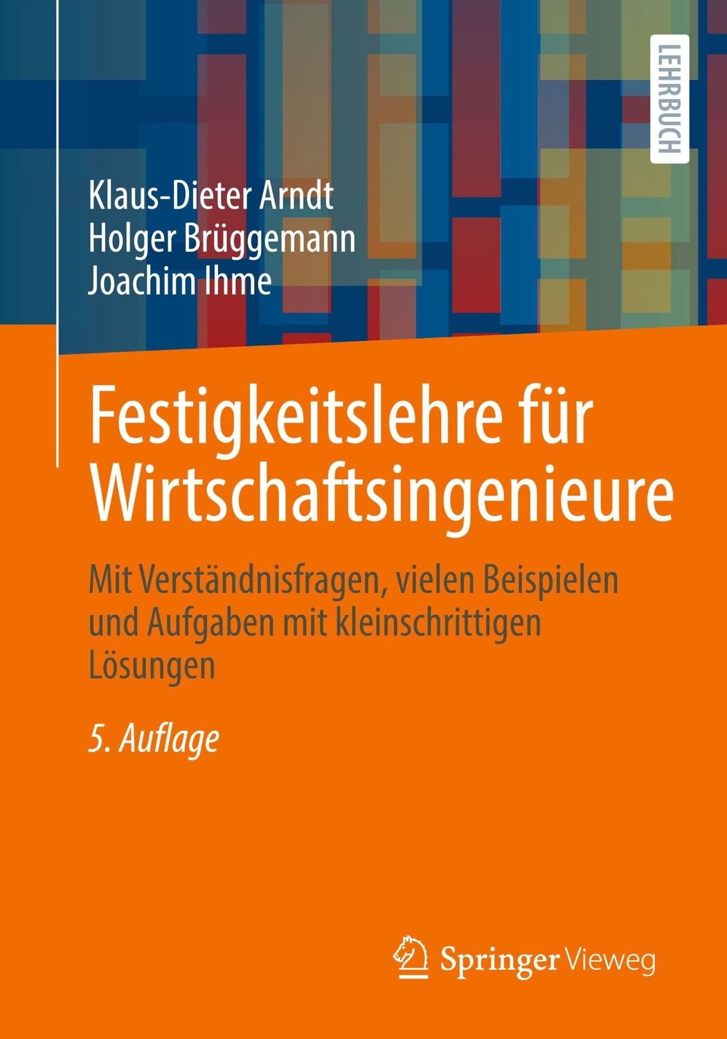 Cover: 9783658335472 | Festigkeitslehre für Wirtschaftsingenieure | Arndt (u. a.) | Buch | ix