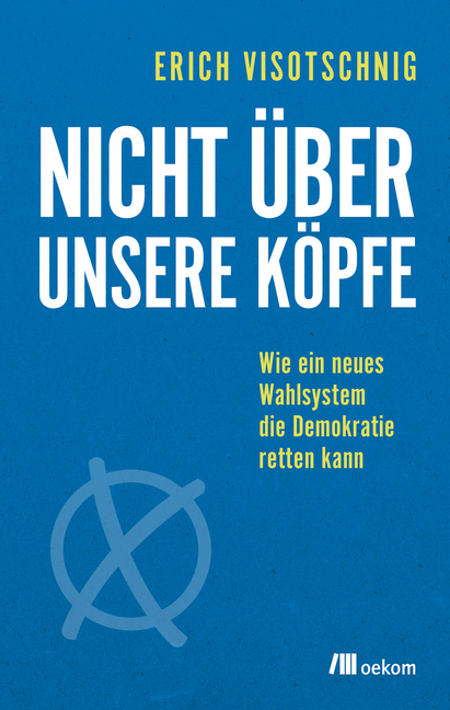 Cover: 9783962380212 | Nicht über unsere Köpfe | Erich Visotschnig | Taschenbuch | Deutsch