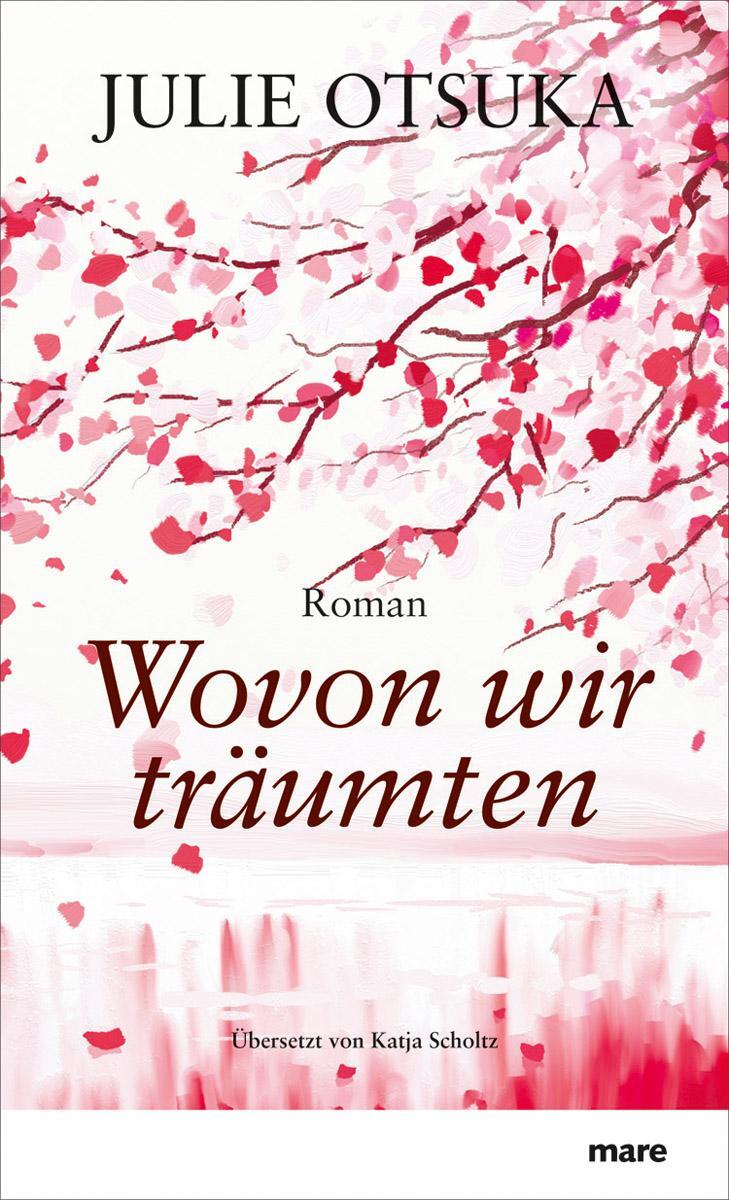 Cover: 9783866481794 | Wovon wir träumten | Julie Otsuka | Buch | 160 S. | Deutsch | 2012