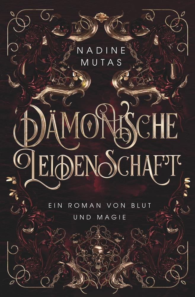 Cover: 9783757911461 | Dämonische Leidenschaft | Ein Roman von Blut und Magie | Nadine Mutas