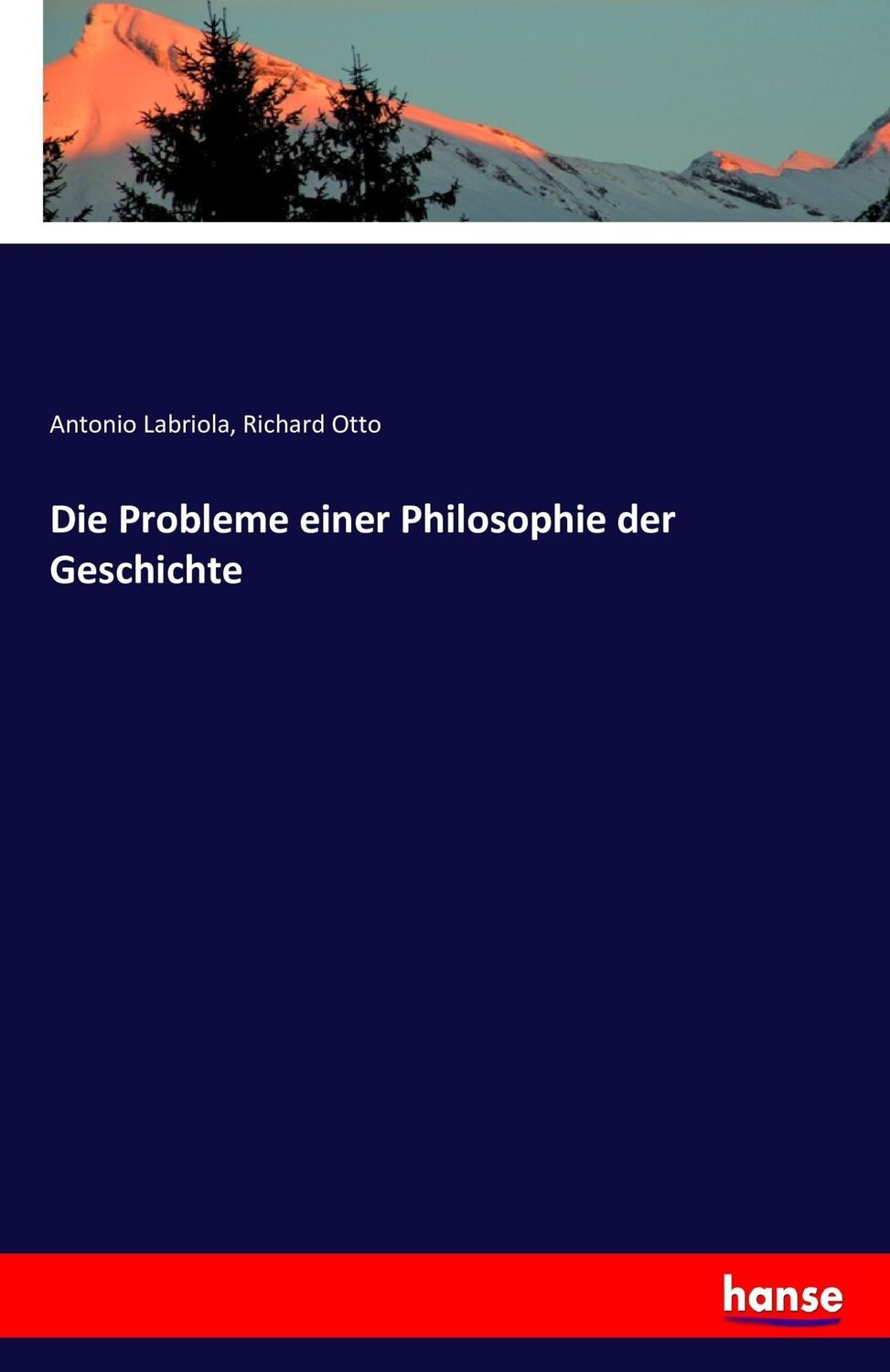 Cover: 9783742813268 | Die Probleme einer Philosophie der Geschichte | Labriola (u. a.)