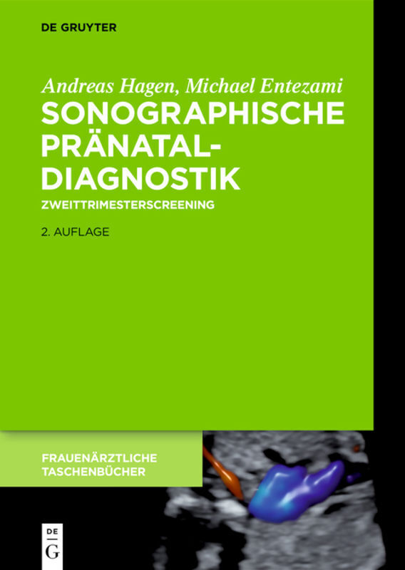 Cover: 9783110647129 | Sonographische Pränataldiagnostik | Michael Entezami (u. a.) | Buch