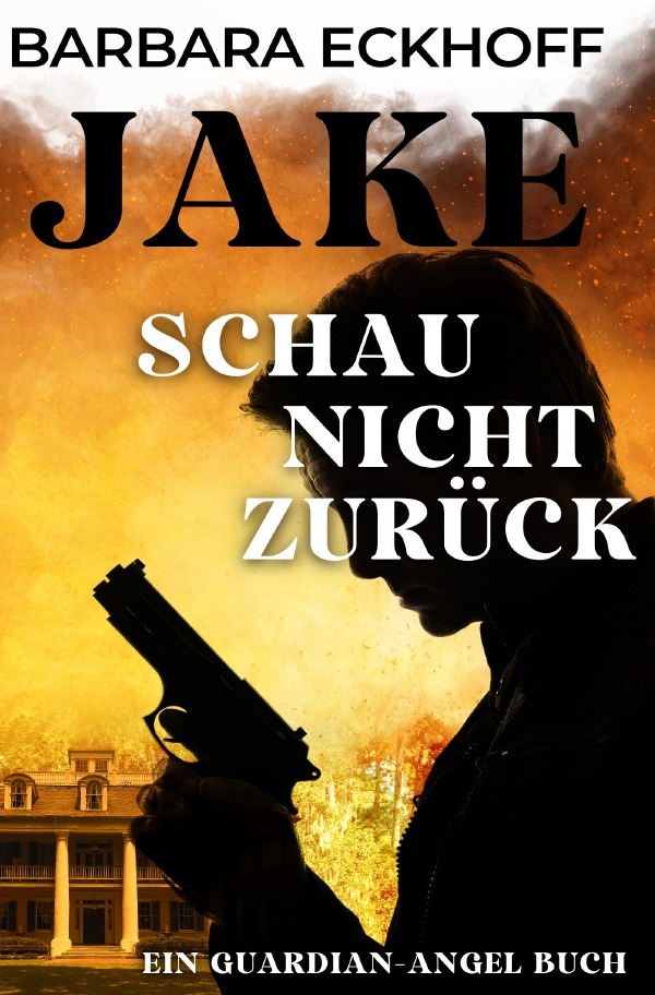 Cover: 9783756518395 | JAKE | Schau nicht zurück | Barbara Eckhoff | Taschenbuch | 416 S.