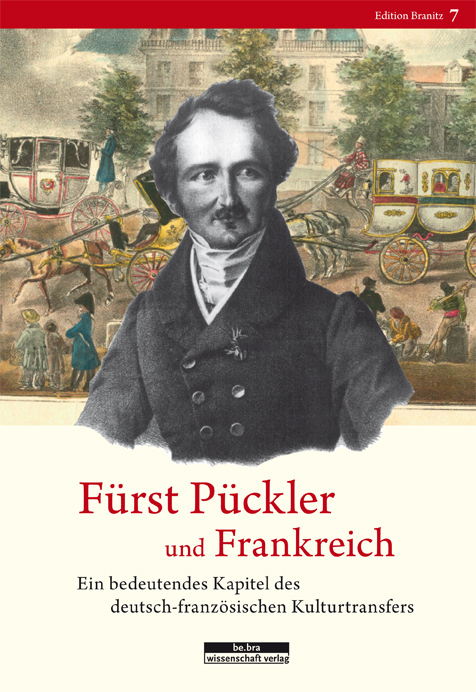 Cover: 9783954100095 | Fürst Pückler und Frankreich | Ulf Jacob (u. a.) | Buch | 360 S.