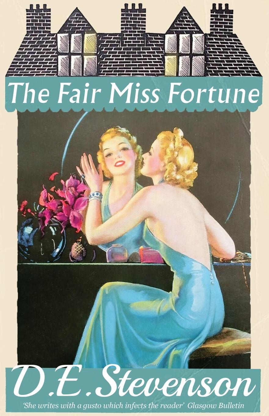 Cover: 9781915014351 | The Fair Miss Fortune | D. E. Stevenson | Taschenbuch | Englisch