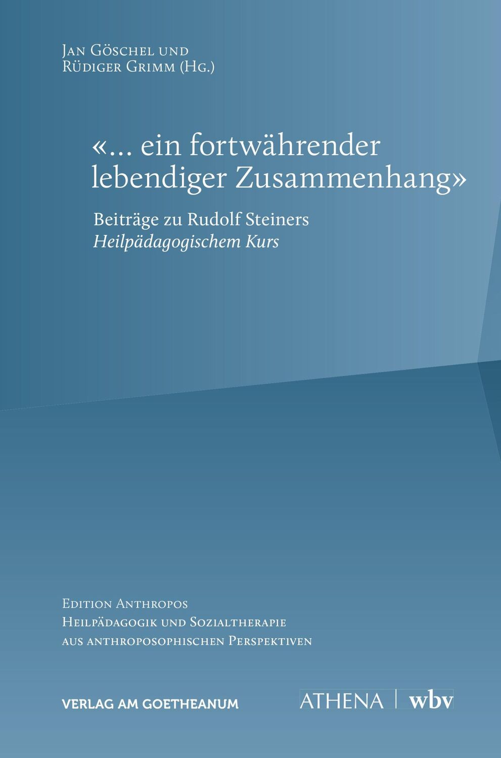 Cover: 9783723517024 | '... ein fortwährender lebendiger Zusammenhang' | Jan Göschel (u. a.)