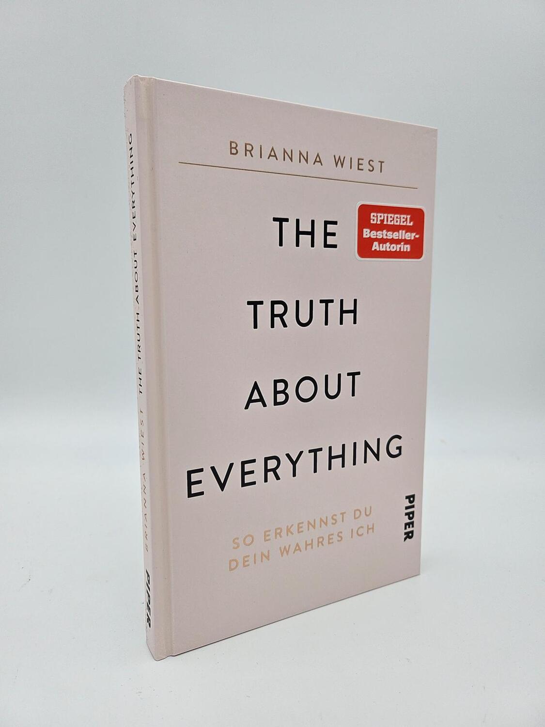 Bild: 9783492072588 | The Truth About Everything | Brianna Wiest | Buch | 128 S. | Deutsch