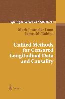 Cover: 9781441930552 | Unified Methods for Censored Longitudinal Data and Causality | Buch