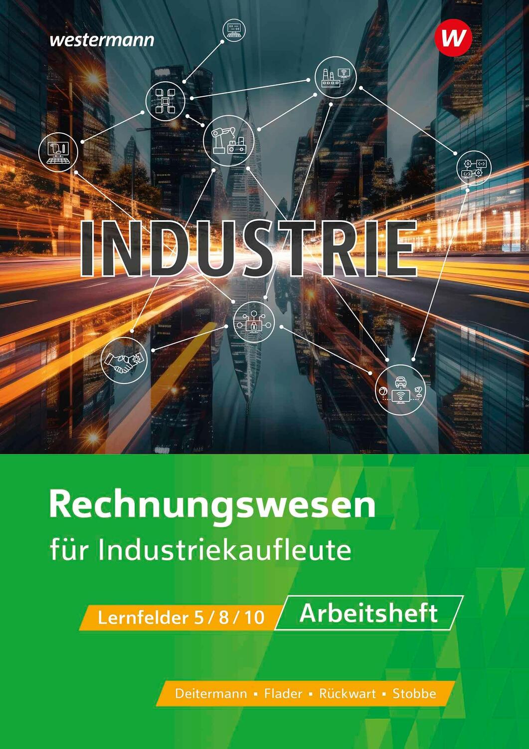 Cover: 9783427372653 | Industriekaufleute. Rechnungswesen Arbeitsheft | Björn Flader (u. a.)