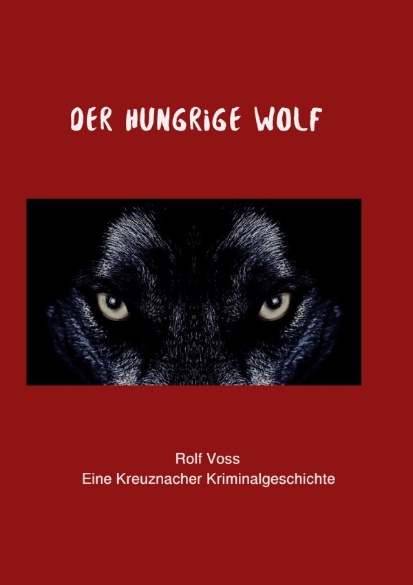 Cover: 9783757527006 | Der Hungrige Wolf | DE | Rolf Voß | Taschenbuch | 164 S. | Deutsch