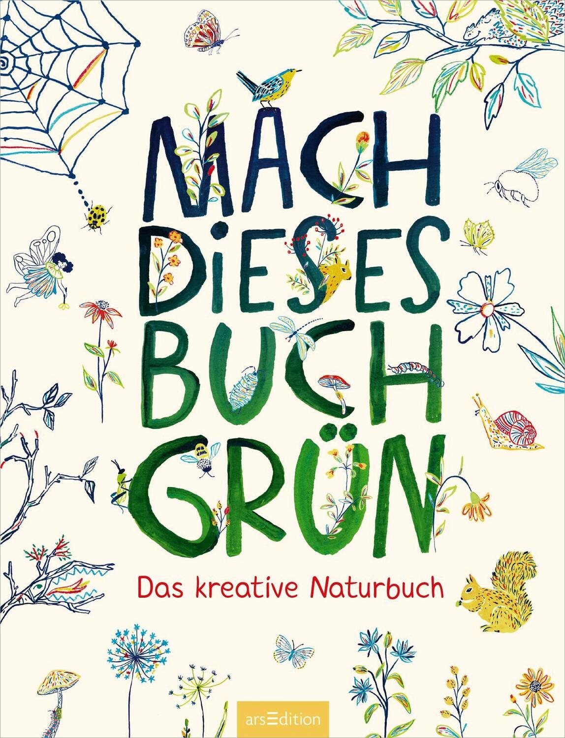 Bild: 9783845852188 | Mach dieses Buch grün | Das kreative Naturbuch | Fiona Danks (u. a.)