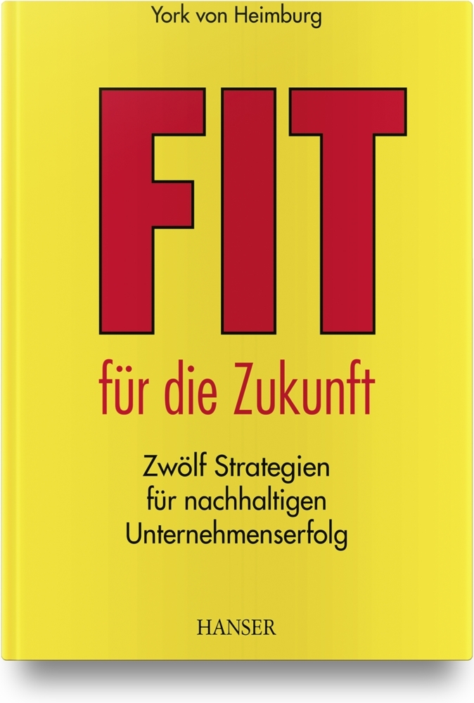 Cover: 9783446462632 | Fit für die Zukunft! | York von Heimburg | Buch | 192 S. | Deutsch