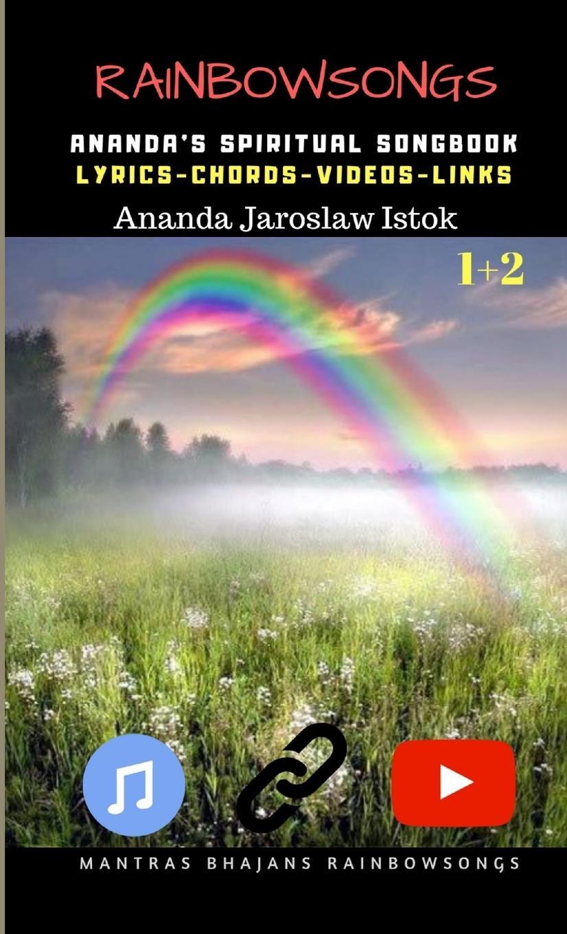 Cover: 9780244181437 | Rainbow Songs 1+2 - Ananda's Spiritual Songbook | Istok | Taschenbuch