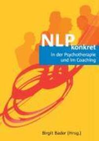 Cover: 9783980990783 | NLP konkret in der Psychotherapie und im Coaching | Birgit Bader