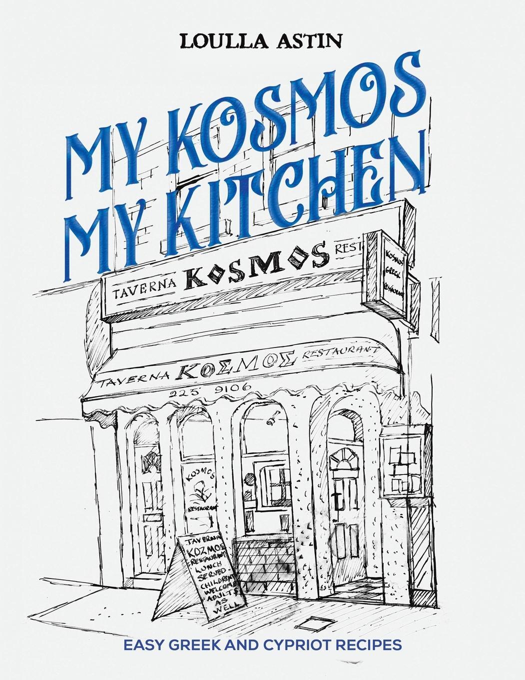 Cover: 9781528953672 | My Kosmos My Kitchen | Loulla Astin | Taschenbuch | Paperback | 2024