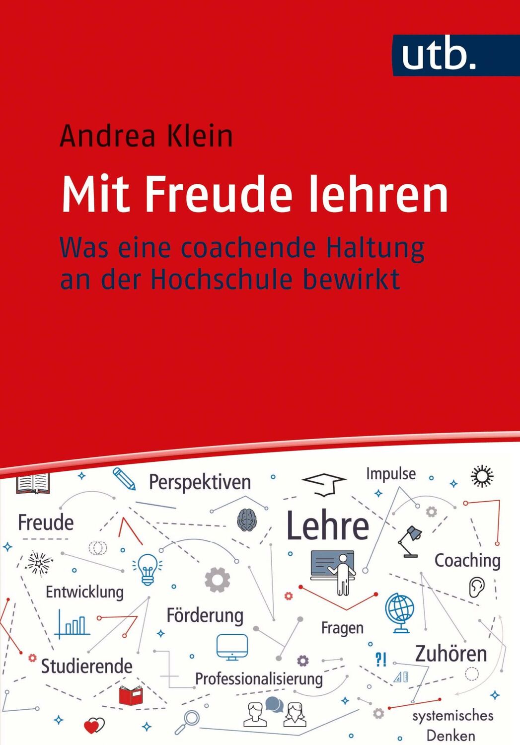 Cover: 9783825257446 | Mit Freude lehren | Andrea Klein | Taschenbuch | 143 S. | Deutsch