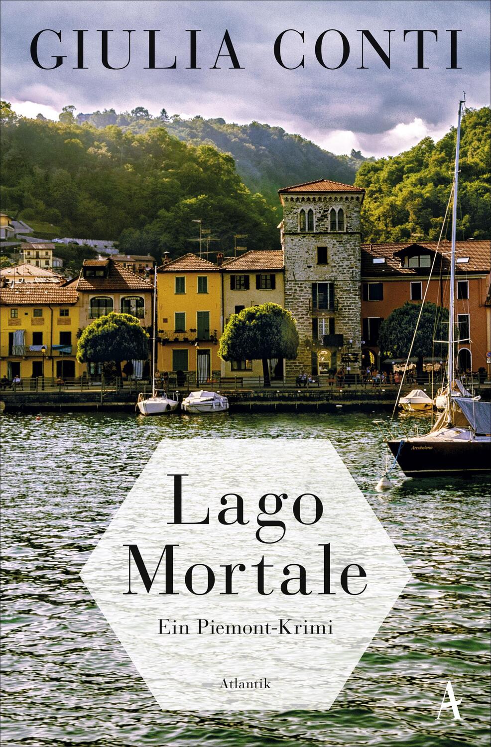 Cover: 9783455008685 | Lago Mortale | Ein Piemont-Krimi | Giulia Conti | Taschenbuch | 288 S.