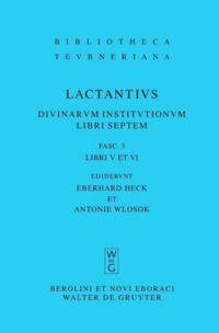 Cover: 9783110214666 | Libri V et VI | Lucius Caelius Firmianus Lactantius | Taschenbuch