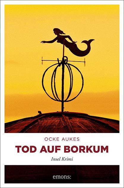 Cover: 9783740800383 | Tod auf Borkum | Ocke Aukes | Taschenbuch | Insel Krimi | 224 S.