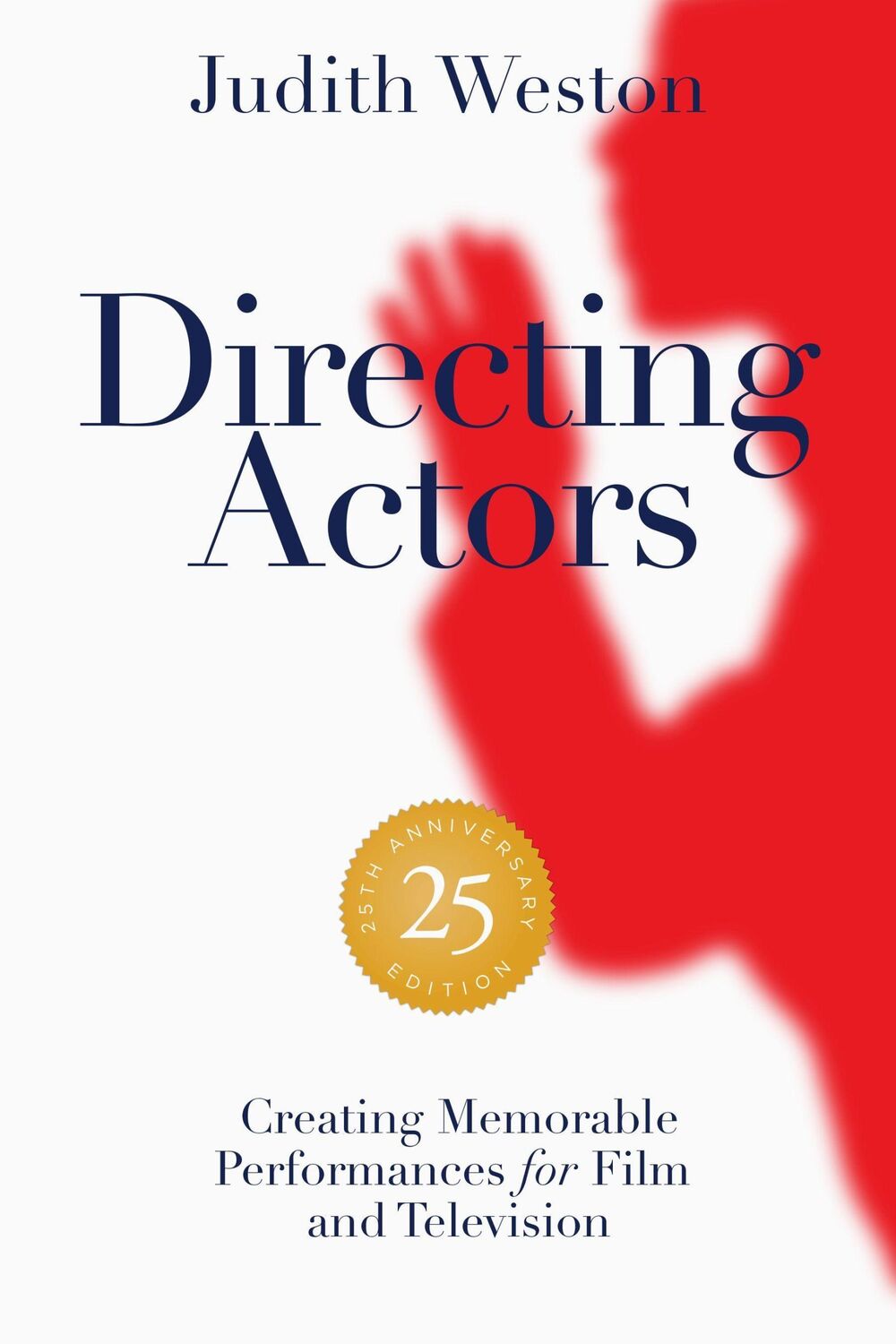 Cover: 9781615933211 | Directing Actors - 25th Anniversary Edition | Judith Weston | Buch